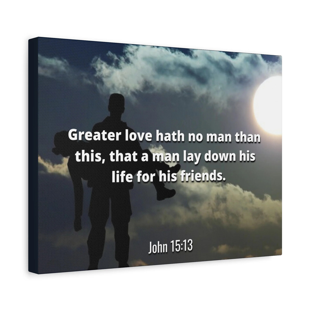 Scripture Canvas Greater Love John 15:13 Christian Wall Art Bible Verse Print